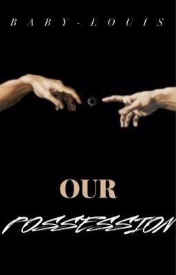 Our Possession