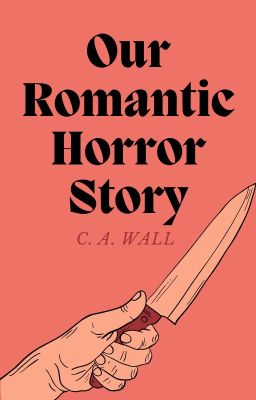 Our Romantic Horror Story