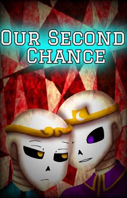 》Our Second Chance《