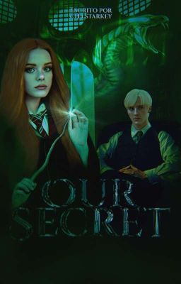 Our Secret • Draco Malfoy