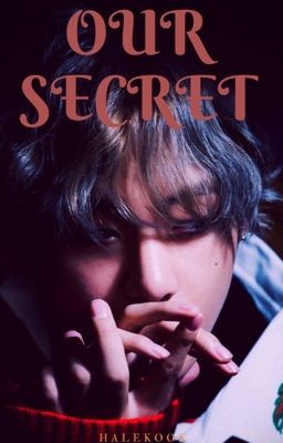 Our Secret | Taejin✔️