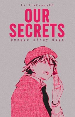 OUR SECRETS [ ranpoe/bsd ]