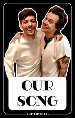 Our Song [larry]