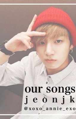 our songs × jeonjk