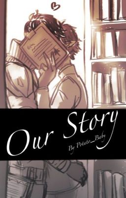 Our Story [Editing]