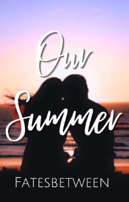 Our Summer 