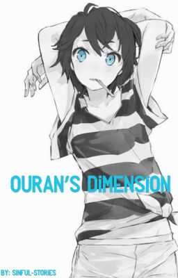 Ouran's Dimension (Rewritten) (Complete)