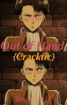 Out of Hand [AOT/SNK] {Crackfic}