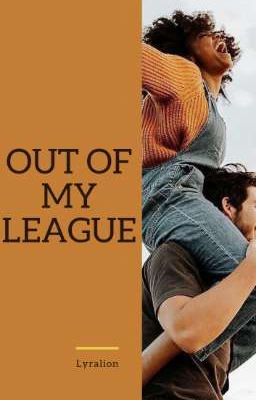 Out Of My League