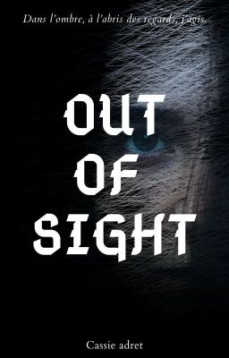 Out of sight