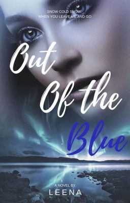 Out Of The Blue (Completed)