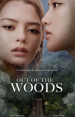 Out of the woods - FreenBecky