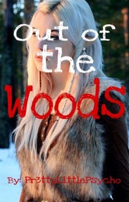 Out of the Woods - Garroth x Reader - Book 2 [ON HOLD]