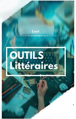 Outils littéraires