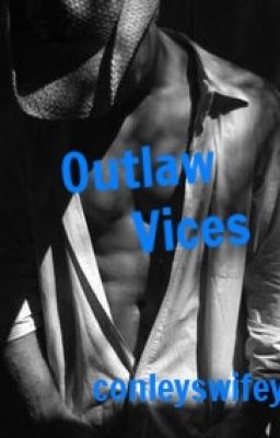 Outlaw Vices (third in The Crane Gang Series)manxman