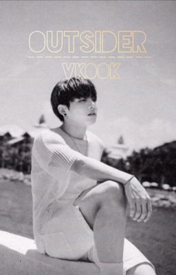 Outsider | Vkook