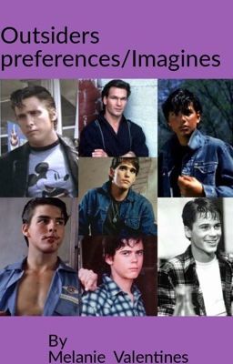 Outsiders preferences/imagines 