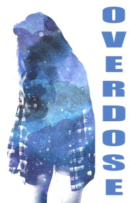 OVERDOSE  ✧  C. R. 〖 #wattys2016 〗