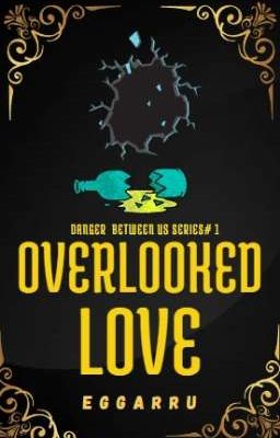 Overlooked Love 