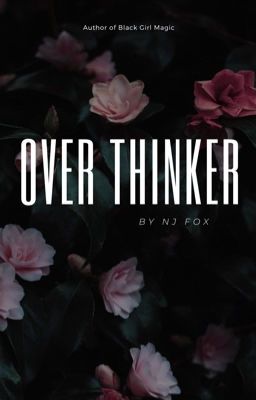 Overthinker