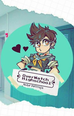 Overwatch High School AU 