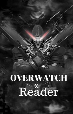 Overwatch x Reader