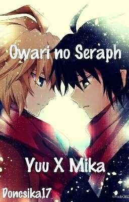 Owari no Seraph (Yuu X Mika) 