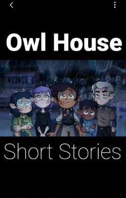 Owl House Short Stories