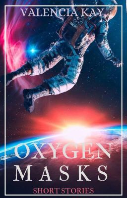 Oxygen Masks [Short Stories]