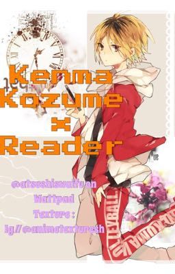 Oya oya?//[Kenma Kozume x Reader]