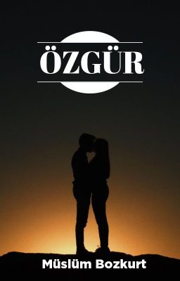 ÖZGÜR-TAMAMLANDI