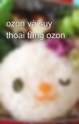 ozon và suy thoai tầng ozon