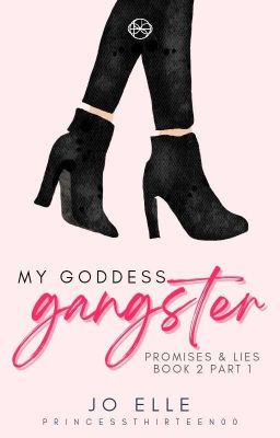 P&L 2 (Part 1): My Goddess Gangster