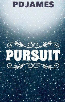 P U R S U I T(Coming Soon)