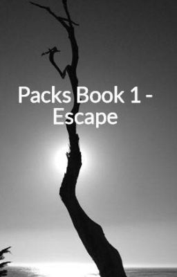 Packs Book 1 - Escape