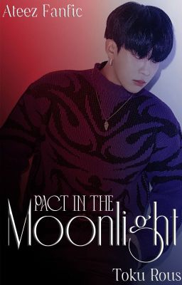 • Pact In The Moonlight • [JongSang]