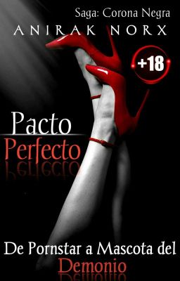 Pacto Perfecto: De Pornstar A  Mascota Del Demonio (+18)