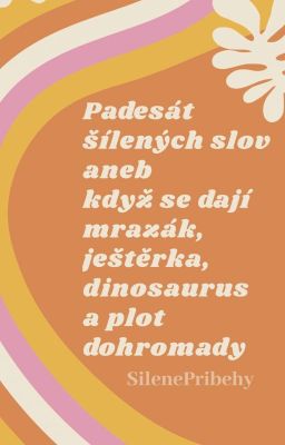 Padesát šílených slov/Když se dají mrazák, ještěrka, dinosaurus a plot dohromady