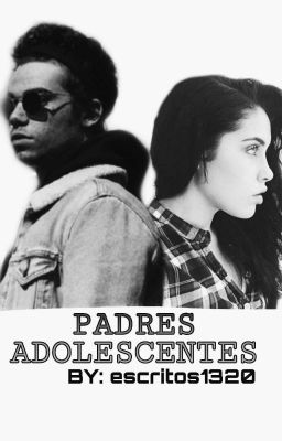 Padres Adolescentes ~descendientes~