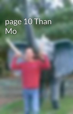 page 10 Than Mo