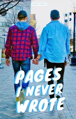 Pages I Never Wrote: An LGBTQ+ University Romance (BoyxBoy)