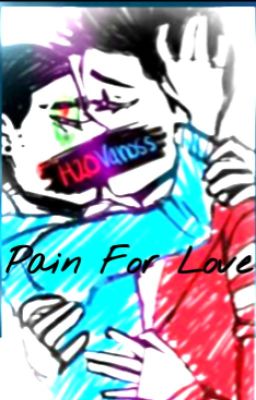 Pain For Love