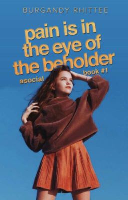 Pain is in the Eye of the Beholder // Book #1