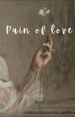 Pain of love 