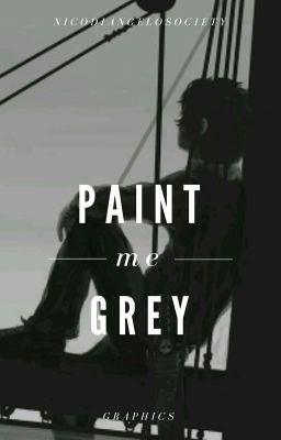 Paint Me Grey • Graphics