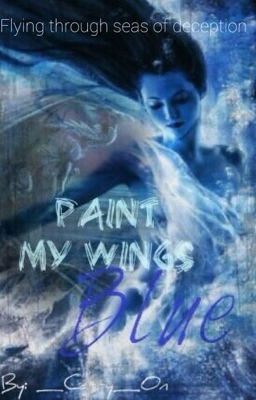 Paint My Wings Blue