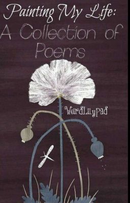 Painting my Life:a collection of poems