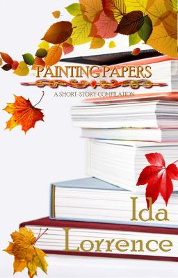 Painting Papers( A Short Story Compilation)