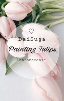 Painting Tulips - DaiSuga