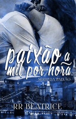 Paixão a Mil por Hora (Livro 1)